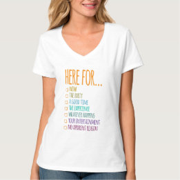 Here for now T-Shirt