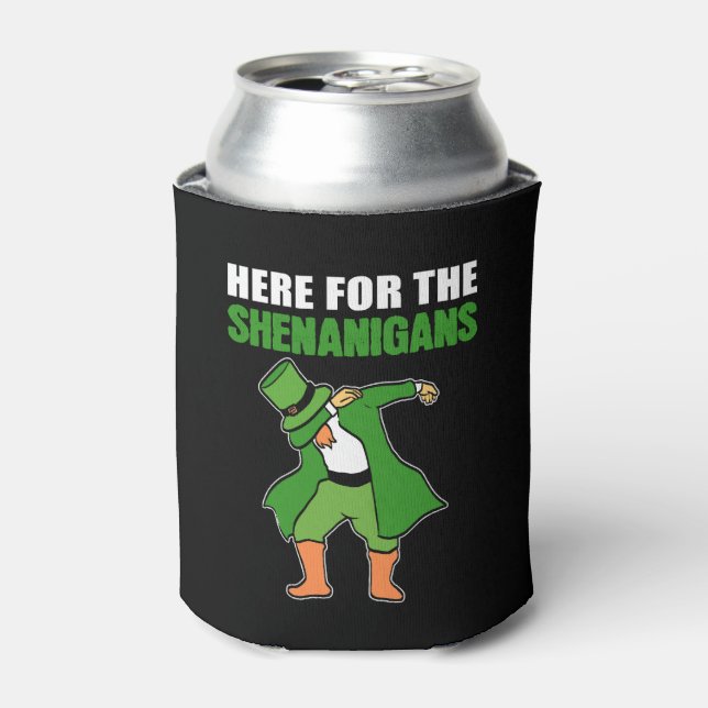 Here for Shenanigans Stoner Or Smoker Gift Can Cooler (Can Front)