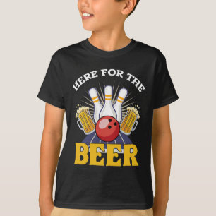 Here For The Beer Drinking Bowling T-Shirt