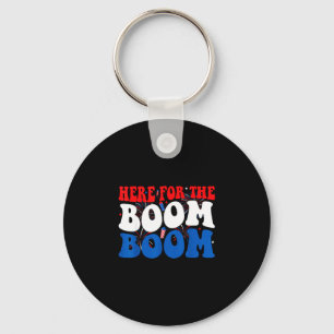 Here for the boom usa patriotic independence day key ring