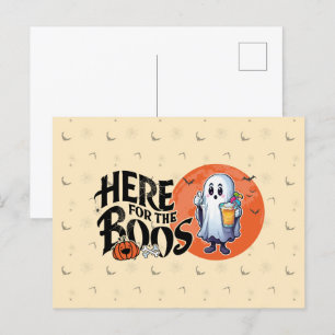 Here for the Boos Drink Up and Get Your Spook On Holiday Postcard