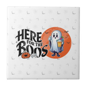 Here for the Boos   Drink Up and Get Your Spook On Tile