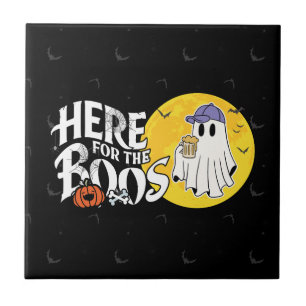 Here for the Boos   Drink Up and Get Your Spook On Tile