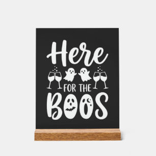 Here For The Boos Halloween Ghost Design_1 Acrylic Sign