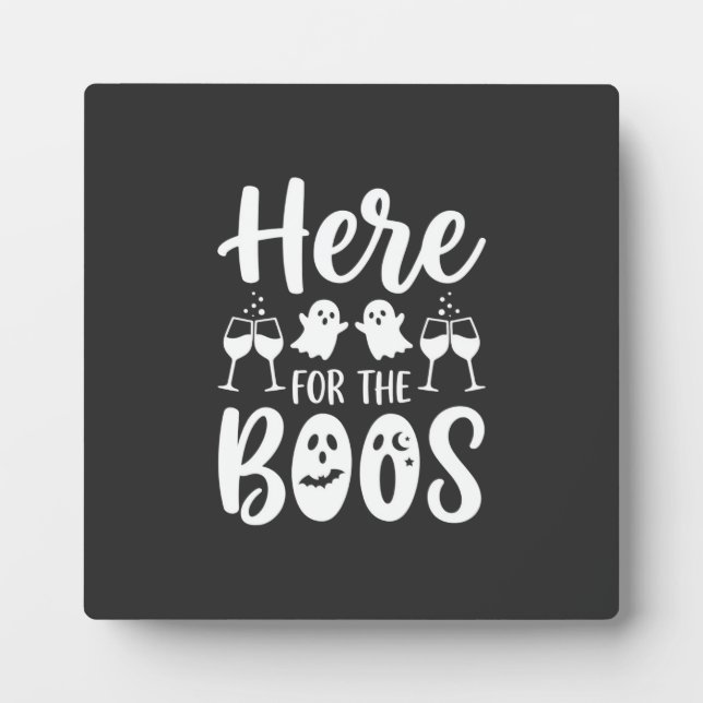 Here For The Boos Halloween Ghost Design_1 Plaque (Front)