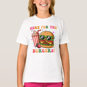 Here for the Burgers Funny Foodie T-Shirt