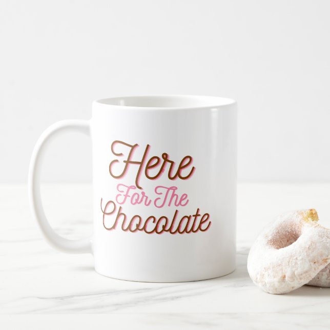 Here for the Chocolate  Coffee Mug (With Donut)