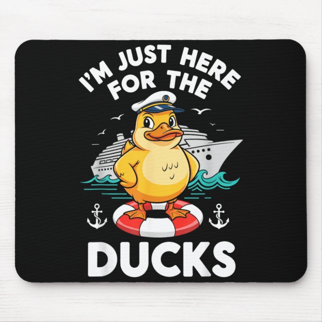 Here for The Ducks Cruise Ship Vacation Funny Mouse Mat (Front)