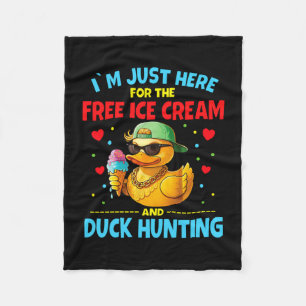 Here for the ice cream and duck hunting fleece blanket