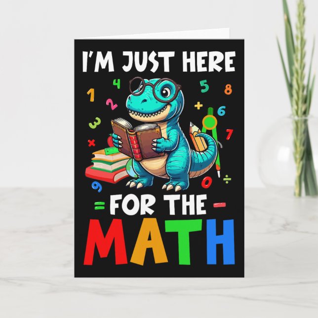 Here For The Math Cute T-rex Counting Number Math  Card (Front)