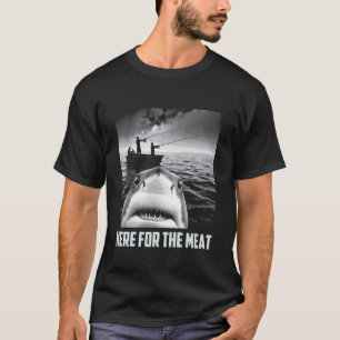 Here For The Meat - Funny Shark Selfie Fishing Hum T-Shirt