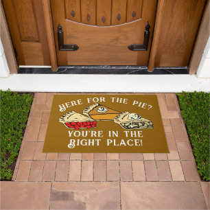Here For The Pie Thanksgiving   Doormat