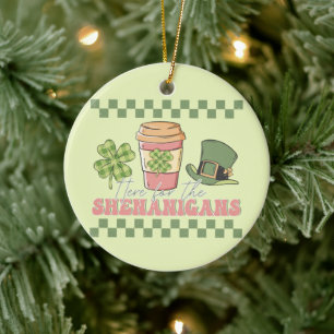 Here For The Shenanigans Ceramic Tree Decoration