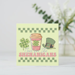 Here For The Shenanigans - Clover Coffee