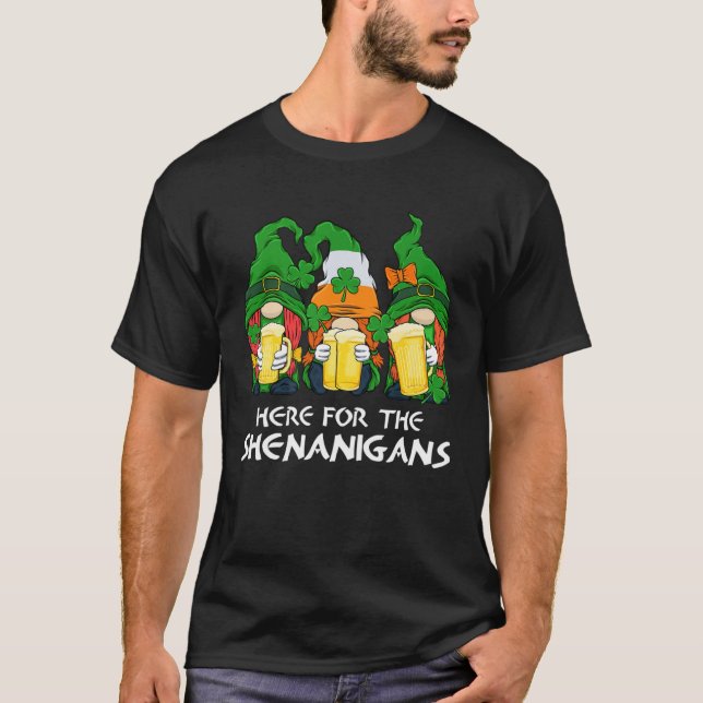 Here For The Shenanigans Gnome Beer St Patricks Da T-Shirt (Front)