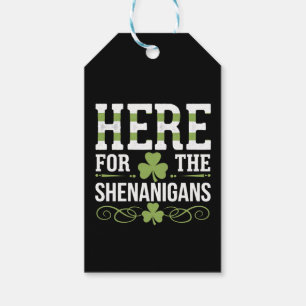 Here For The Shenanigans Irish Ireland St. Patrick Gift Tags