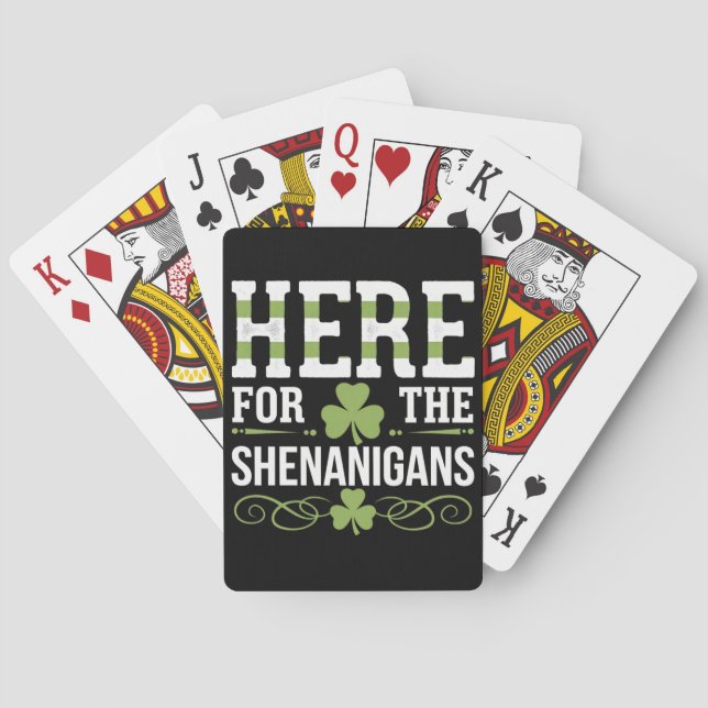 Here For The Shenanigans Irish Ireland St. Patrick Playing Cards (Back)