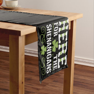 Here For The Shenanigans Irish Ireland St. Patrick Short Table Runner