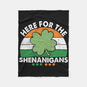 Here For The Shenanigans St Patricks Day Fleece Blanket