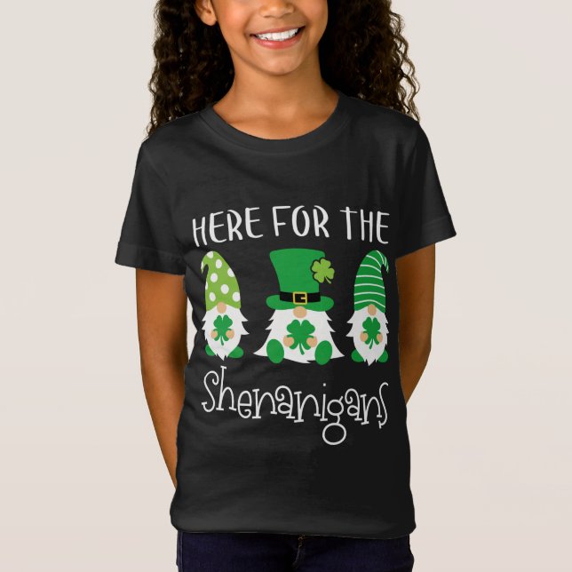 Here For The Shenanigans St Patrick's Day Gnome T-Shirt (Front)