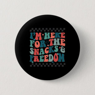 Here For The Snacks And Freedom 4th Of July Boys G 6 Cm Round Badge