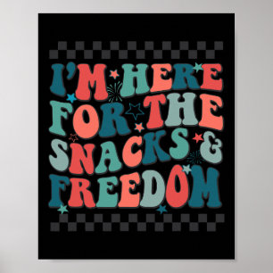 Here For The Snacks And Freedom 4th Of July Boys G Poster