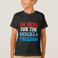 Here For The Snacks And Freedom 4th Of July Boys G