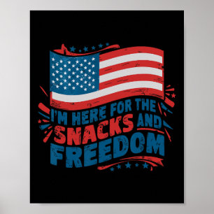 Here For The Snacks And Freedom Vintage 4th Of Jul Poster