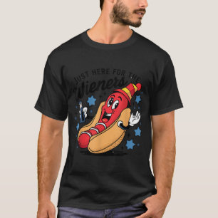 Here for The Wieners 4th of July Independence Day T-Shirt
