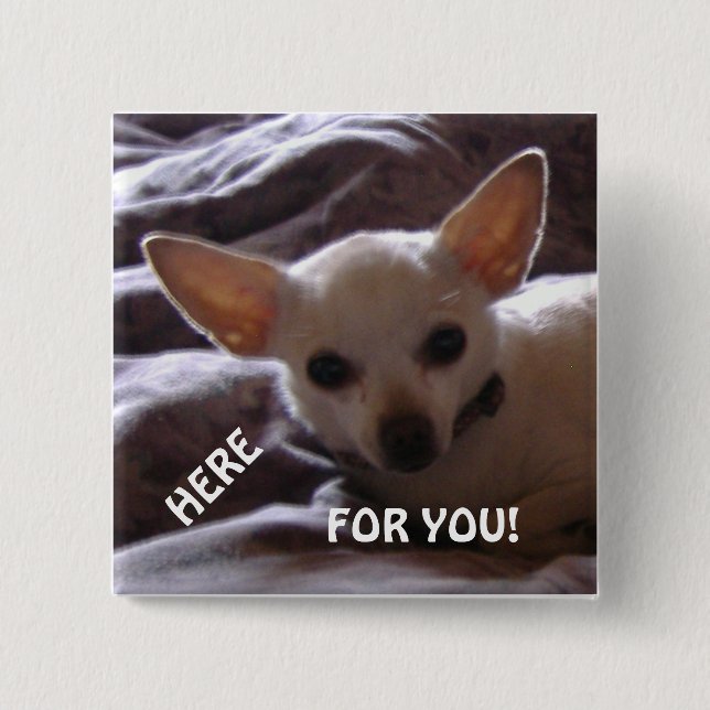 Here For You Square Button (Front)