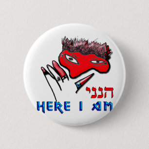 Here I am 6 Cm Round Badge
