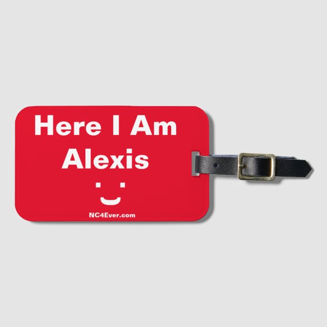 Here I Am Alexis Red Smile Luggage Tag (Front Horizontal)