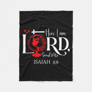 Here I Am Lord, Send Me Isaiah 6 8 Bible Verse Lor Fleece Blanket