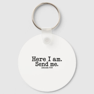 Here I Am Lord Send Me T Christian Faith Religion Key Ring
