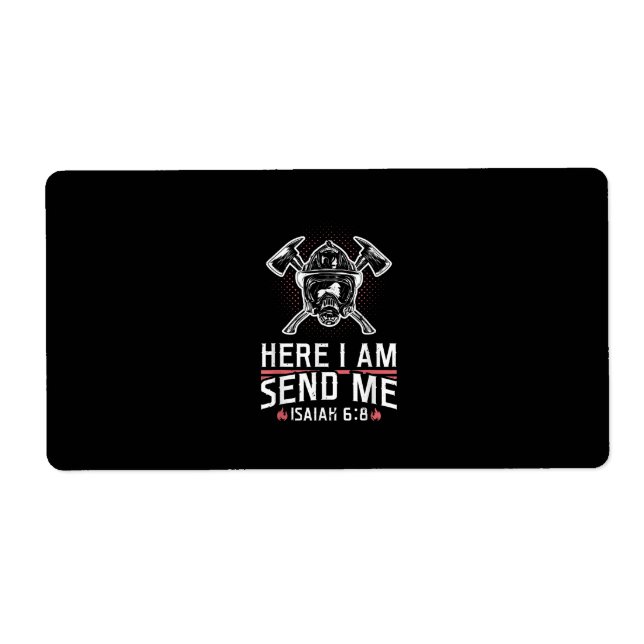 Here I Am Send Me Isaiah 68 Firefighter (Front)