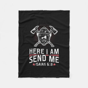 Here I Am Send Me Isaiah 68 Firefighter Fleece Blanket