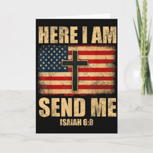 Here I Am Send Me Isaiah 6_8 American Flag Cross D Card