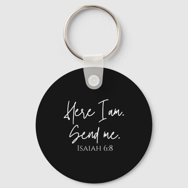 Here I Am Send Me Isaiah 6_8 Bible Verse Christian Key Ring (Front)