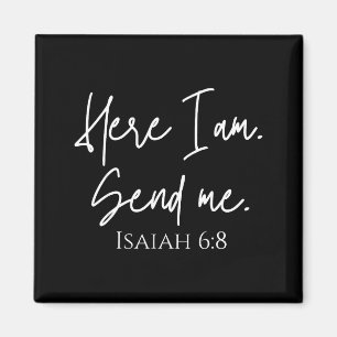 Here I Am Send Me Isaiah 6_8 Bible Verse Christian Magnet