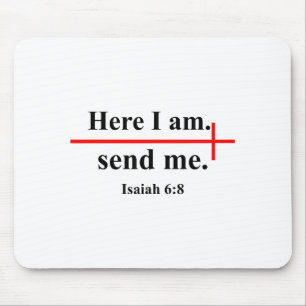 Here I Am Send Me Isaiah 6_8 Bible Verse Christian Mouse Mat