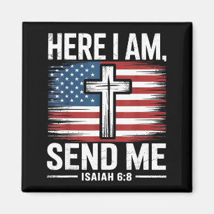 Here I Am Send Me Isaiah 6_8 Christian Usa Flag Bi Magnet