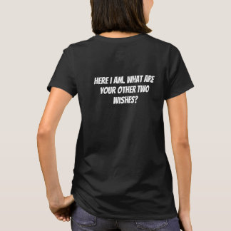 here I am T-Shirt