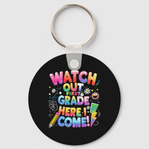 Here I Come 1st Grade T-rex Cute Watch Out First G Key Ring
