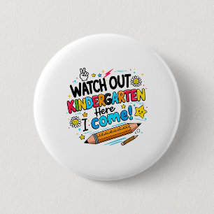 Here I Come Back To School Funny Watch Out Kinderg 6 Cm Round Badge