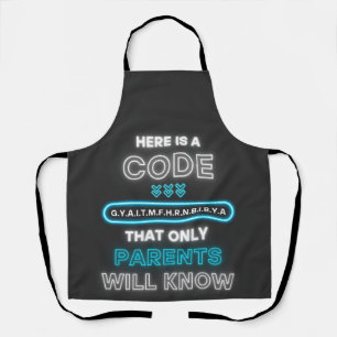 Here Is A Code That Only Parents Will Know Apron