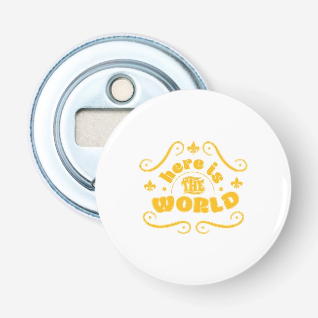 Here is the world bottle opener (Front)