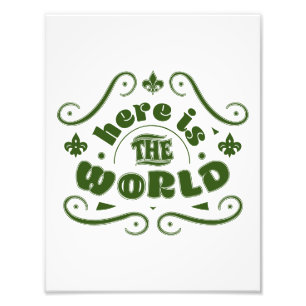 Here is the world photo print