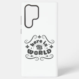 Here is the world samsung galaxy case