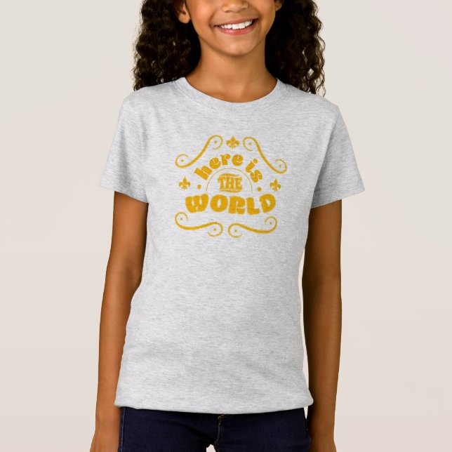 Here is the world T-Shirt (Front)