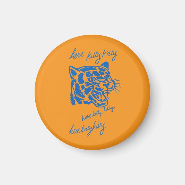 Here Kitty Kitty Magnet (Front)